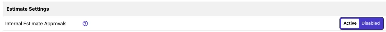 Switch 'Internal Estimate Approvals' On